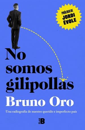 NO SOMOS GILIPOLLAS | 9788418051500 | ORO, BRUNO | Galatea Llibres | Librería online de Reus, Tarragona | Comprar libros en catalán y castellano online