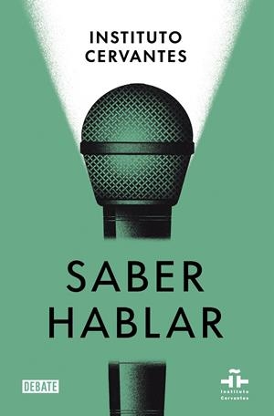 SABER HABLAR | 9788418056970 | INSTITUTO CERVANTES | Galatea Llibres | Llibreria online de Reus, Tarragona | Comprar llibres en català i castellà online