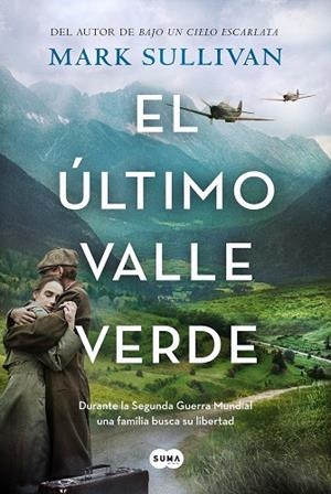 EL ÚLTIMO VALLE VERDE | 9788491296461 | SULLIVAN, MARK | Galatea Llibres | Llibreria online de Reus, Tarragona | Comprar llibres en català i castellà online