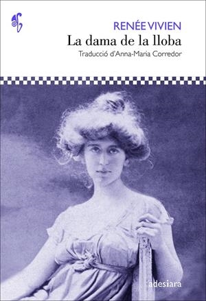 LA DAMA DE LA LLOBA | 9788416948802 | VIVIEN, RENÉE | Galatea Llibres | Librería online de Reus, Tarragona | Comprar libros en catalán y castellano online