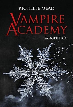 VAMPIRE ACADEMY 2 SANGRE FRIA | 9788418359842 | MEAD, RICHELLE | Galatea Llibres | Llibreria online de Reus, Tarragona | Comprar llibres en català i castellà online
