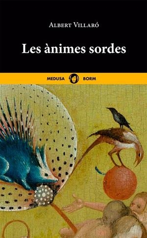 LES ÀNIMES SORDES | 9788419202000 | VILLARÓ BOIX, ALBERT | Galatea Llibres | Llibreria online de Reus, Tarragona | Comprar llibres en català i castellà online