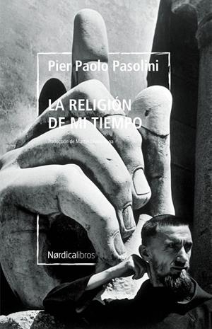 LA RELIGIÓN DE MI TIEMPO | 9788418930928 | PASOLINI, PIER PAOLO | Galatea Llibres | Llibreria online de Reus, Tarragona | Comprar llibres en català i castellà online