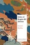SOBRE EL DRAGON DEL ABISMO | 9788419035073 | IZUMI, KYOKA | Galatea Llibres | Llibreria online de Reus, Tarragona | Comprar llibres en català i castellà online