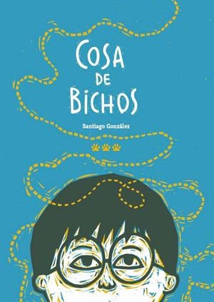 COSA DE BICHOS | 9788412112658 | GONZÁLEZ, SANTIAGO | Galatea Llibres | Llibreria online de Reus, Tarragona | Comprar llibres en català i castellà online