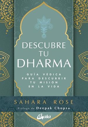 DESCUBRE TU DHARMA | 9788484459743 | ROSE, SAHARA | Galatea Llibres | Librería online de Reus, Tarragona | Comprar libros en catalán y castellano online
