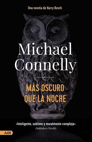 MAS OSCURO QUE LA NOCHE | 9788413627588 | CONNELLY, MICHAEL | Galatea Llibres | Librería online de Reus, Tarragona | Comprar libros en catalán y castellano online