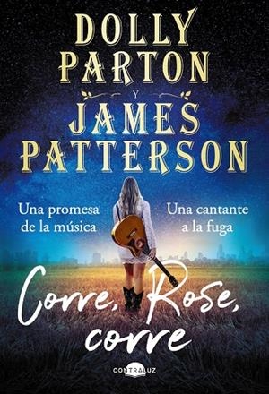 CORRE, ROSE, CORRE | 9788418945205 | PARTON, DOLLY / PATTERSON, JAMES | Galatea Llibres | Librería online de Reus, Tarragona | Comprar libros en catalán y castellano online