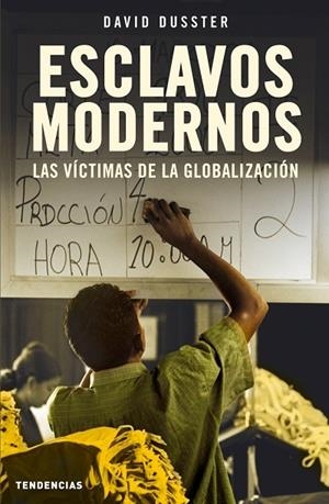 ESCLAVOS MODERNOS | 9788493464219 | DUSSTER, DAVID | Galatea Llibres | Llibreria online de Reus, Tarragona | Comprar llibres en català i castellà online