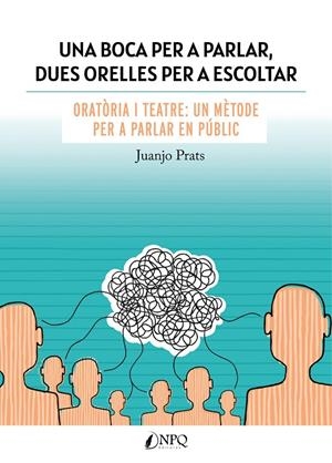 UNA BOCA PER A PARLAR, DUES ORELLES PER A ESCOLTAR | 9788418975325 | PRATS, JUAN JOSÉ | Galatea Llibres | Librería online de Reus, Tarragona | Comprar libros en catalán y castellano online