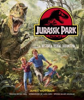 JURASSIC PARK: LA HISTORIA VISUAL DEFINITIVA | 9788467947649 | MOTTRAN, JAMES | Galatea Llibres | Llibreria online de Reus, Tarragona | Comprar llibres en català i castellà online