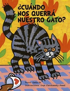 CUANDO NOS QUERRA NUESTRO GATO? | 9788491455615 | OZ, GALIA | Galatea Llibres | Llibreria online de Reus, Tarragona | Comprar llibres en català i castellà online