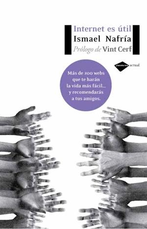 INTERNET ES UTIL | 9788496981096 | ISMAEL NAFRIA | Galatea Llibres | Llibreria online de Reus, Tarragona | Comprar llibres en català i castellà online