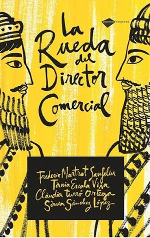 RUEDA DEL DIRECTOR COMERCIAL | 9788496981706 | FREDERIC MARTRAT SANFELIU/TANIA ESCOLA VISA/CLAUDIA TURRÓ ORTEGA/SONIA SÀNCHEZ LÓPEZ | Galatea Llibres | Librería online de Reus, Tarragona | Comprar libros en catalán y castellano online