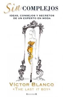 SIN COMPLEJOS | 9788466644235 | BLANCO, VICTOR | Galatea Llibres | Llibreria online de Reus, Tarragona | Comprar llibres en català i castellà online