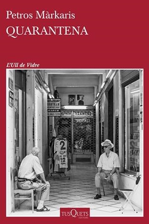 QUARANTENA | 9788411071017 | MÁRKARIS, PETROS | Galatea Llibres | Librería online de Reus, Tarragona | Comprar libros en catalán y castellano online