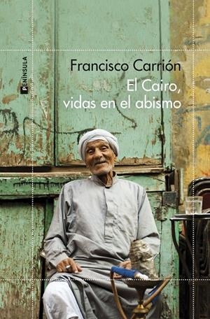 EL CAIRO, VIDAS EN EL ABISMO | 9788411000673 | CARRIÓN, FRANCISCO | Galatea Llibres | Librería online de Reus, Tarragona | Comprar libros en catalán y castellano online