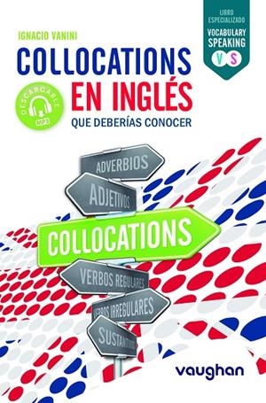 COLLOCATIONS EN INGLÉS QUE DEBERÍAS CONOCER | 9788416094387 | VANINI, IGNACIO | Galatea Llibres | Librería online de Reus, Tarragona | Comprar libros en catalán y castellano online