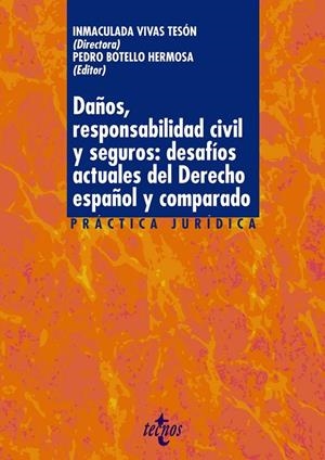 DAÑOS, RESPONSABILIDAD CIVIL Y SEGUROS: DESAFÍOS ACTUALES DEL DERECHO ESPAÑOL Y | 9788430984145 | VV.AA. | Galatea Llibres | Llibreria online de Reus, Tarragona | Comprar llibres en català i castellà online