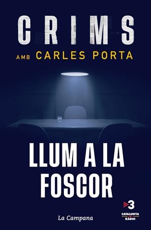 CRIMS: LLUM A LA FOSCOR | 9788418226182 | PORTA, CARLES | Galatea Llibres | Librería online de Reus, Tarragona | Comprar libros en catalán y castellano online