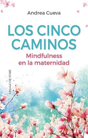 LOS CINCO CAMINOS | 9788418956065 | CUEVA ALONSO, ANDREA | Galatea Llibres | Librería online de Reus, Tarragona | Comprar libros en catalán y castellano online