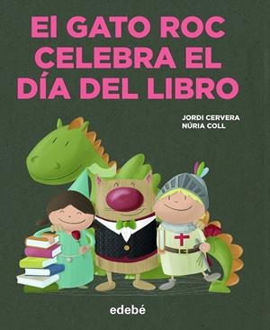 EL GATO ROC CELEBRA EL DIA DEL LIBRO | 9788468356358 | CERVERA, JORDI | Galatea Llibres | Llibreria online de Reus, Tarragona | Comprar llibres en català i castellà online