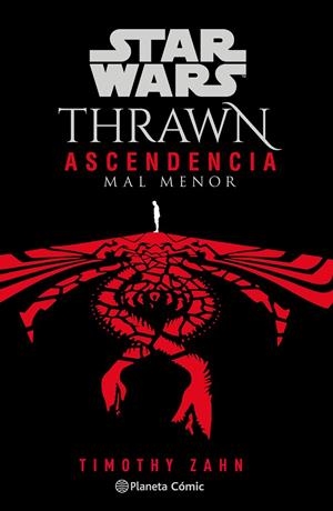 STAR WARS.THRAWN: ASCENDENCIA : MAL MENOR 3/3 (NOVELA) | 9788411121163 | ZAHN, TIMOTHY | Galatea Llibres | Llibreria online de Reus, Tarragona | Comprar llibres en català i castellà online