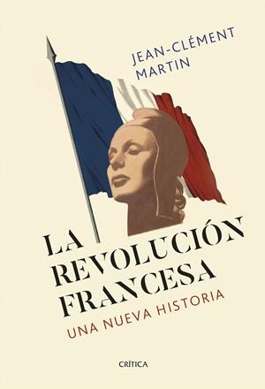 LA REVOLUCIÓN FRANCESA | 9788491994022 | MARTIN, JEAN-CLÉMENT | Galatea Llibres | Librería online de Reus, Tarragona | Comprar libros en catalán y castellano online