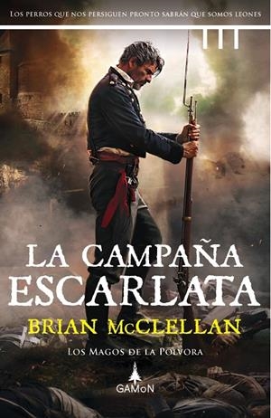 LA CAMPAÑA ESCARLATA (LOS MAGOS DE LA POLVORA 2) | 9788418711442 | MCCLELLAN, BRIAN | Galatea Llibres | Librería online de Reus, Tarragona | Comprar libros en catalán y castellano online