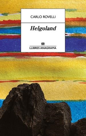 HELGOLAND | 9788433918048 | ROVELLI, CARLO | Galatea Llibres | Llibreria online de Reus, Tarragona | Comprar llibres en català i castellà online