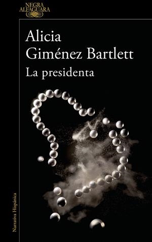 LA PRESIDENTA | 9788420461182 | GIMÉNEZ BARTLETT, ALICIA | Galatea Llibres | Llibreria online de Reus, Tarragona | Comprar llibres en català i castellà online