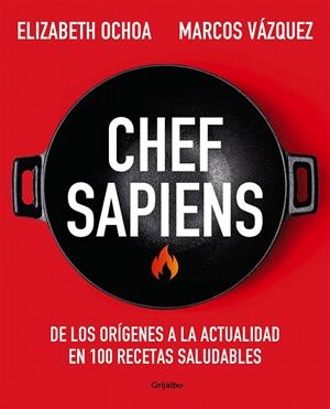 CHEF SAPIENS | 9788425361722 | VÁZQUEZ, MARCOS/OCHOA, ELIZABETH | Galatea Llibres | Llibreria online de Reus, Tarragona | Comprar llibres en català i castellà online
