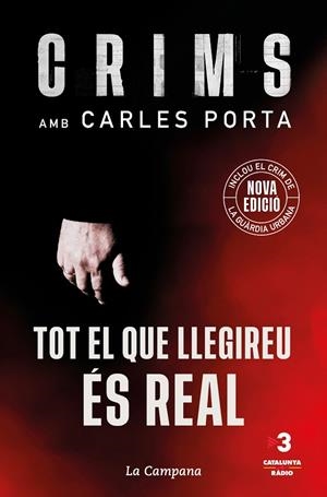 CRIMS: TOT EL QUE LLEGIREU ÉS REAL | 9788418226694 | PORTA, CARLES | Galatea Llibres | Librería online de Reus, Tarragona | Comprar libros en catalán y castellano online