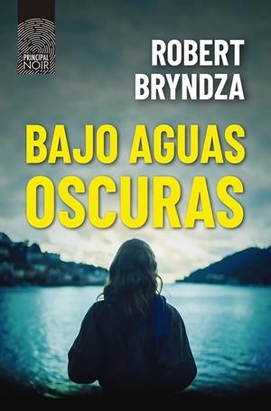 BAJO AGUAS OSCURAS | 9788418216404 | BRYNDZA, ROBERT | Galatea Llibres | Llibreria online de Reus, Tarragona | Comprar llibres en català i castellà online