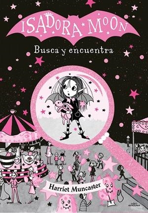 ISADORA MOON. BUSCA Y ENCUENTRA | 9788418915376 | MUNCASTER, HARRIET | Galatea Llibres | Llibreria online de Reus, Tarragona | Comprar llibres en català i castellà online