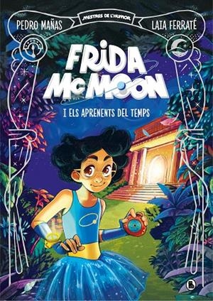 FRIDA MCMOON I ELS APRENENTS DEL TEMPS (MESTRES DE L'HUMOR FRIDA MCMOON 1) | 9788402425829 | MAÑAS, PEDRO/FERRATÉ, LAIA | Galatea Llibres | Llibreria online de Reus, Tarragona | Comprar llibres en català i castellà online