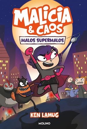 MALICIA Y CAOS 1 - MALOS SUPERMALOS | 9788427223554 | LAMUG, KEN | Galatea Llibres | Llibreria online de Reus, Tarragona | Comprar llibres en català i castellà online