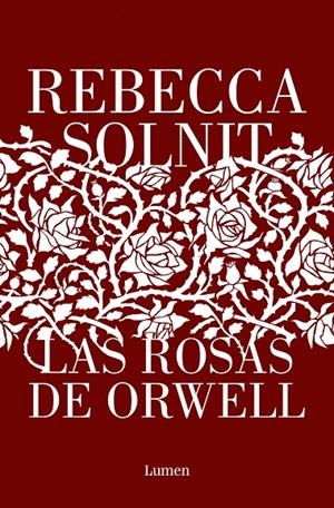 LAS ROSAS DE ORWELL | 9788426411112 | SOLNIT, REBECCA | Galatea Llibres | Librería online de Reus, Tarragona | Comprar libros en catalán y castellano online