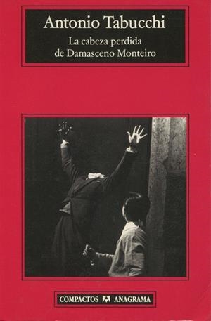 CABEZA PERDIDA DE DAMASCENO MONTEIRO, LA | 9788433967053 | TABUCCHI, ANTONIO | Galatea Llibres | Llibreria online de Reus, Tarragona | Comprar llibres en català i castellà online