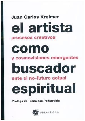EL ARTISTA COMO BUSCADOR ESPIRITUAL | 9788416145379 | KREIMER, JUAN CARLOS | Galatea Llibres | Llibreria online de Reus, Tarragona | Comprar llibres en català i castellà online