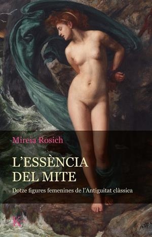 L'ESSÈNCIA DEL MITE | 9788411210058 | ROSICH, MIREIA | Galatea Llibres | Librería online de Reus, Tarragona | Comprar libros en catalán y castellano online