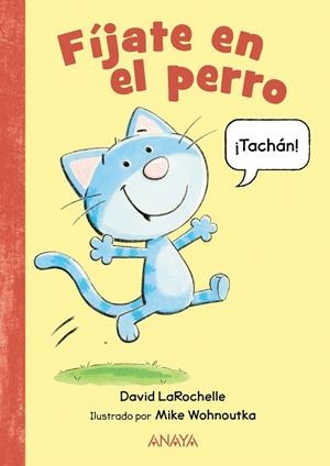 FÍJATE EN EL PERRO | 9788469891407 | LAROCHELLE, DAVID | Galatea Llibres | Librería online de Reus, Tarragona | Comprar libros en catalán y castellano online