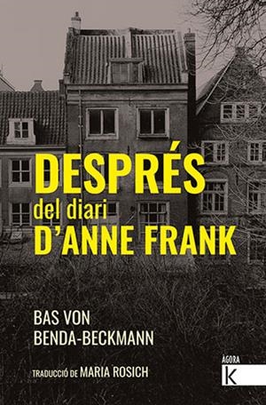 DESPRÉS DEL DIARI D'ANNE FRANK | 9788418558368 | VON BENDA-BECKMANN, BAS | Galatea Llibres | Llibreria online de Reus, Tarragona | Comprar llibres en català i castellà online