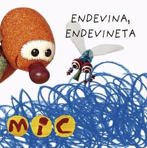 MIC. ENDEVINA, ENDEVINETA 2 | 9788424672577 | GIMÓ, LAIA/MESEGUER, MAICA/TRIAS, MANEL | Galatea Llibres | Llibreria online de Reus, Tarragona | Comprar llibres en català i castellà online