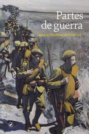 PARTES DE GUERRA | 9788418800092 | MARTÍNEZ DE PISÓN, IGNACIO | Galatea Llibres | Llibreria online de Reus, Tarragona | Comprar llibres en català i castellà online