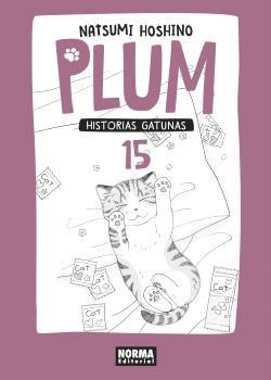 PLUM 15. HISTORIAS GATUNAS | 9788467937442 | HOSHINO, NATSUMI | Galatea Llibres | Librería online de Reus, Tarragona | Comprar libros en catalán y castellano online