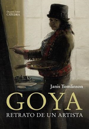 GOYA. RETRATO DE UN ARTISTA | 9788437644288 | TOMLINSON, JANIS | Galatea Llibres | Librería online de Reus, Tarragona | Comprar libros en catalán y castellano online