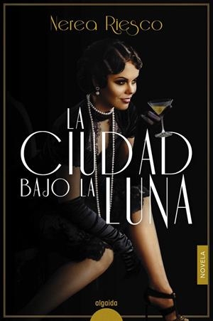 LA CIUDAD BAJO LA LUNA | 9788491897101 | RIESCO, NEREA | Galatea Llibres | Llibreria online de Reus, Tarragona | Comprar llibres en català i castellà online