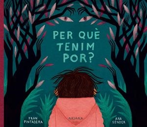 PER QUÈ TENIM POR? | 9788418972072 | PINTADERA, FRAN | Galatea Llibres | Librería online de Reus, Tarragona | Comprar libros en catalán y castellano online