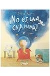 ­NO ES UNA CAJA, MAMÁ! | 9789878150468 | DE ANGELIS , SOL | Galatea Llibres | Llibreria online de Reus, Tarragona | Comprar llibres en català i castellà online